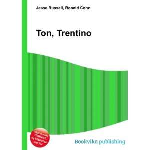  Ton, Trentino Ronald Cohn Jesse Russell Books