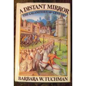   , the Calamitous 14th Century Barbara W. Tuchman  Books