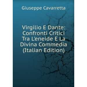  Virgilio E Dante Confronti Critici Tra Leneide E La 