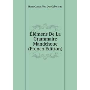   Mandchoue (French Edition) Hans Conon Von Der Gabelentz Books