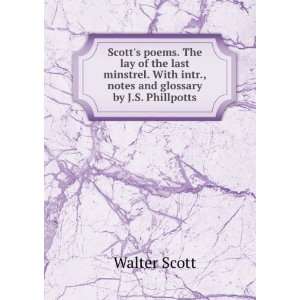  With intr., notes and glossary by J.S. Phillpotts Walter Scott Books