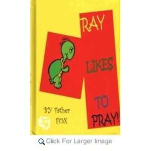  Ray Likes to Pray (Father Fox)   Hardcover