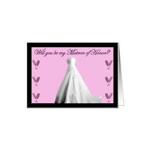  WILL YOU BE MY MATRON OF HONOR? WEDDING DRESS Card Health 