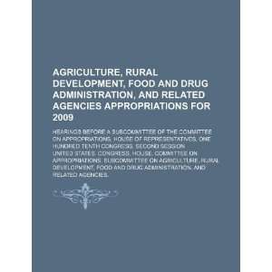  Agriculture, Rural Development, Food and Drug 