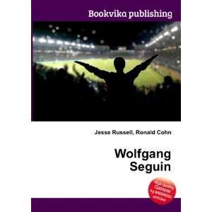  Wolfgang Seguin Ronald Cohn Jesse Russell Books