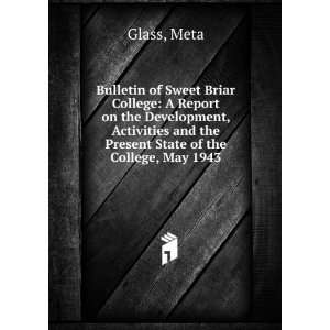  Bulletin of Sweet Briar College A Report on the 