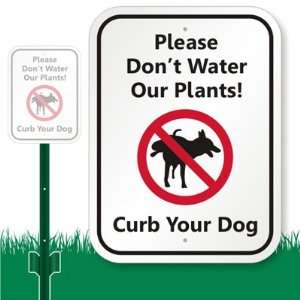  Please Dont Water Our Plants! Curb Your Dog (with Graphic 