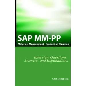  SAP MM / PP Interview Questions, Answers, and Explanations SAP 