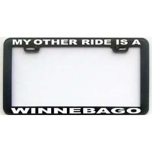  MY OTHER RIDE IS A WINNEBAGO LICENSE PLATE FRAME 