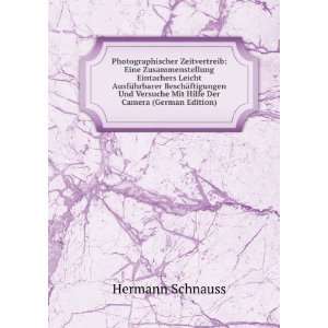   Mit Hilfe Der Camera (German Edition): Hermann Schnauss: Books