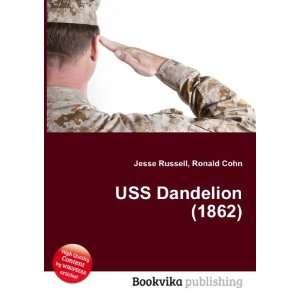  USS Dandelion (1862) Ronald Cohn Jesse Russell Books