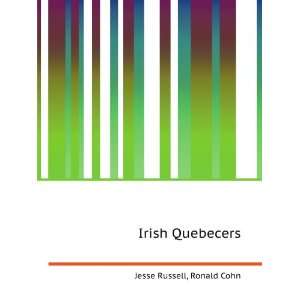 Irish Quebecers Ronald Cohn Jesse Russell  Books