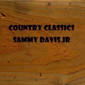  Country Classics Sammy Davis Jr Music