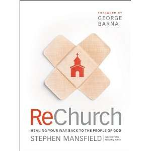   Way Back to the People of God [Hardcover]: Stephen Mansfield: Books