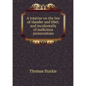  A treatise on the law of slander and libel and 