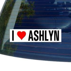  I Love Heart ASHLYN   Window Bumper Sticker: Automotive