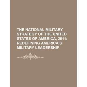   Americas military leadership (9781234058661): U.S. Government: Books