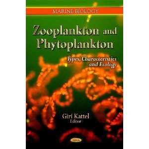  Zooplankton and Phytoplankton Types, Characteristics and 
