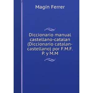 Diccionario manual castellano catalan (Diccionario catalan castellano 
