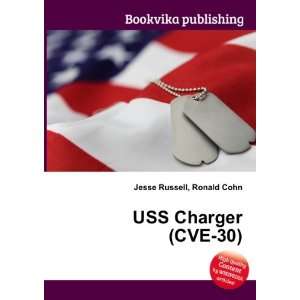 USS Charger (CVE 30) Ronald Cohn Jesse Russell Books