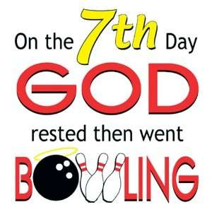   On the 7th Day God Rested Then Went Bowling Towel