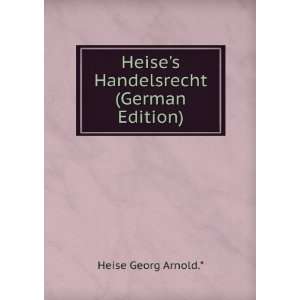  Heises Handelsrecht (German Edition) Heise Georg Arnold 