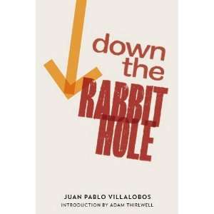   Hole. Juan Pablo Villalobos [Paperback]: Juan Pablo Villalobos: Books