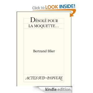 Désolé pour la moquette (Actes Sud Papiers) (French Edition 