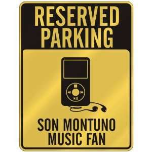  RESERVED PARKING  SON MONTUNO MUSIC FAN  PARKING SIGN 