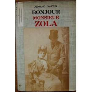  Bonjour Monsieur Zola Armand Banoux Books