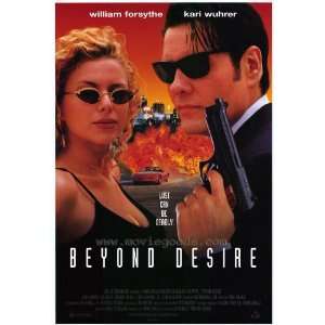 Beyond Desire Poster 27x40 William Forsythe Kari Wuhrer Leo Rossi 