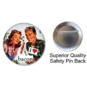  I Love Bacon with 50s Image Pin on 1.5 High Quality Pin 