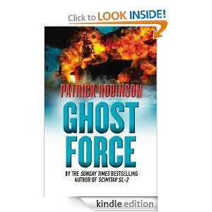 Ghost Force Patrick Robinson  Kindle Store