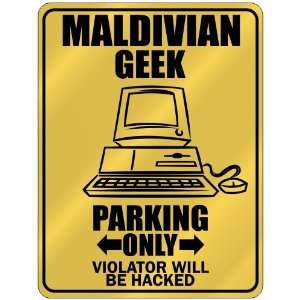  New  Maldivian Geek   Parking Only / Violator Will Be 