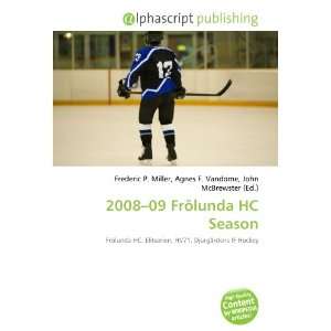  2008 09 Frölunda HC Season (9786134238755) Books