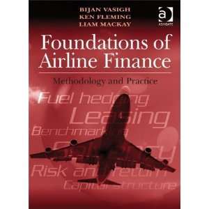  Foundations of Airline Finance [Paperback] Bijan Vasigh 