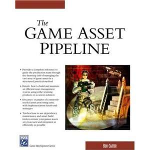  The Game Asset Pipeline (Game Development Series)  N/A 