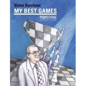   My Best Games (Progress in Chess) [Paperback] Victor Korchnoi Books
