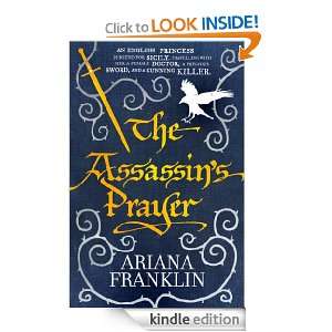 The Assassins Prayer Ariana Franklin  Kindle Store