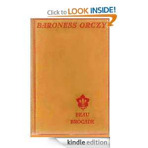 Beau Brocade Baroness Orczy  Kindle Store