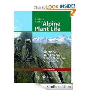 Alpine Plant Life Functional Plant Ecology of High Mountain 