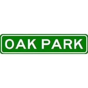  OAK PARK City Limit Sign   High Quality Aluminum Sports 
