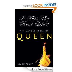 Is This The Real Life?: The Untold Story of Queen: Mark Blake:  