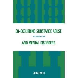  Co occurring Substance Abuse and Mental Disorders A 