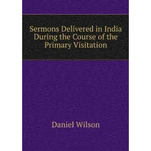 Sermons Delivered in India During the Course of the 