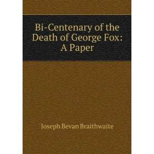  Bi Centenary of the Death of George Fox A Paper Joseph 