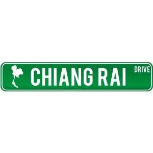 New  Chiang Rai Drive   Sign / Signs  Thailand Street Sign City 