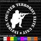 Bumper Sticker 7.5 x 3 3/4 Black color INFIDEL terrorist hunter USA
