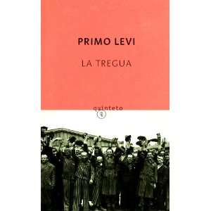  La Tregua (Spanish Edition) (9788496333772): Primo Levi 