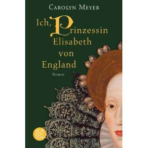   Prinzessin Elisabeth von England (9783596177165) Carolyn Meyer Books